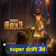 super drift 3d